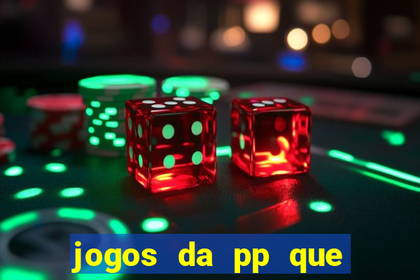 jogos da pp que pagam bem